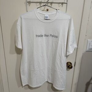 Trade Like Pelosi Wall Street Bets Stock Market - Men's X-Large XL T-Shirt
